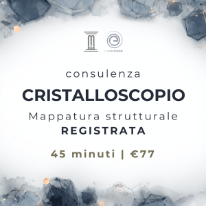 Consulenza registrata CRISTALLOSCOPIO
